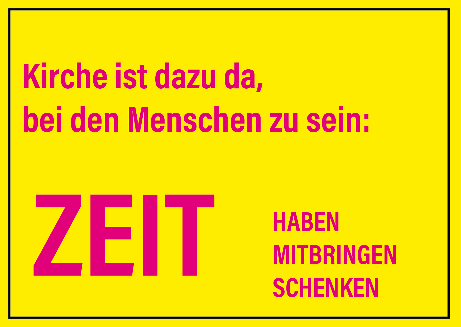 Postkarte Kirche ist dazu da, bei den Mensch zu sein